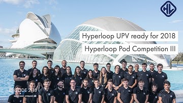 Hyperloop UPV ready for 2018 Hyperloop Pod Competition III - InTheHyperloop
