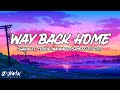 Way Back Home - SHAUN ft. Conor Maynard (Lyrics) Sam Feldt Edit