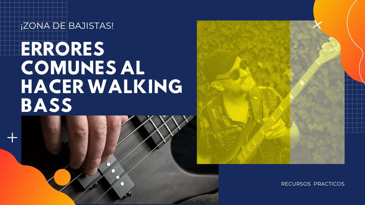 Errores comunes al hacer walking bass