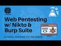 Ethical Hacking NETLAB+ 10 - Web Pentesting w/ Nikto and Burp Suite