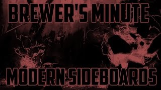 Building a sideboard in Modern is a little different than building a Standard sideboard, here