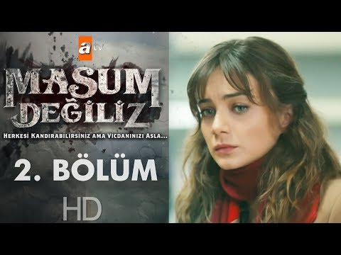 Masum Değiliz 2. Bölüm