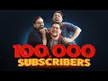 🎥 100K Subscriber Celebration!