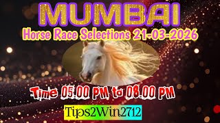 MUMBAI 🐎 RACE 21-03-2026 | TIPS WITH ANALYSIS | FREE HORSE RACE TIPS | #mumbairacetips