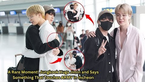 A Rare Moment! Jungkook Hugs Jimin and Says Something That Touches ARMY in Incheon