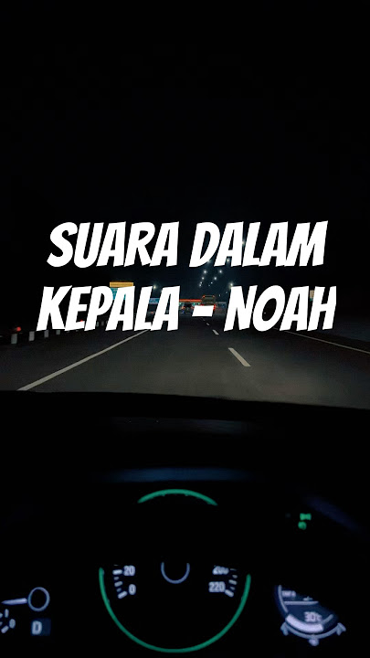 Suara Dalam Kepala - Noah || #youtubeshorts #noah #storywa #storytime #liriklagu #arilnoah