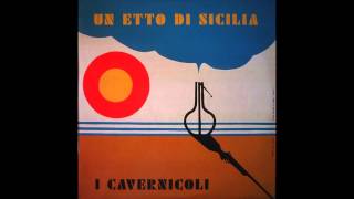 Video thumbnail of "I CAVERNICOLI - Vitti 'Na Crozza"