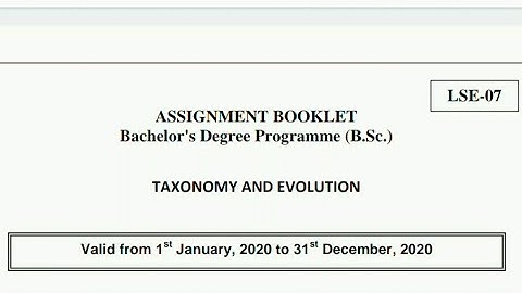 LSE07 solved assignment 2020 / lse-07 taxonomy and evolution solved assignment/IGNOU solved assignme