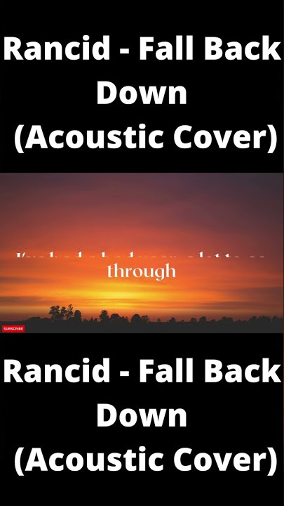 Rancid - Fall Back Down  (Acoustic Cover Lyrics)