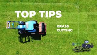 PITCH TOP TIP: Grass Cutting