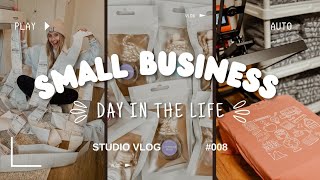 A Day in the Life as a Small Business Owner | Studio Vlog #008 | Packing Lots of Orders |