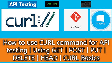 How to use CURL Command for API Testing |  cURL Basics with GET | POST | PUT | DELETE| HEAD Options.