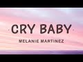Melanie Martinez Cry Baby Lyrics Melanie Martinez Cry Baby Lyrics