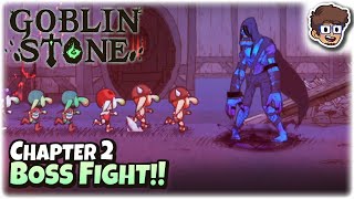 Chapter 2 Boss Fight is So COOL!! | Roguelite RPG | Goblin Stone | 10