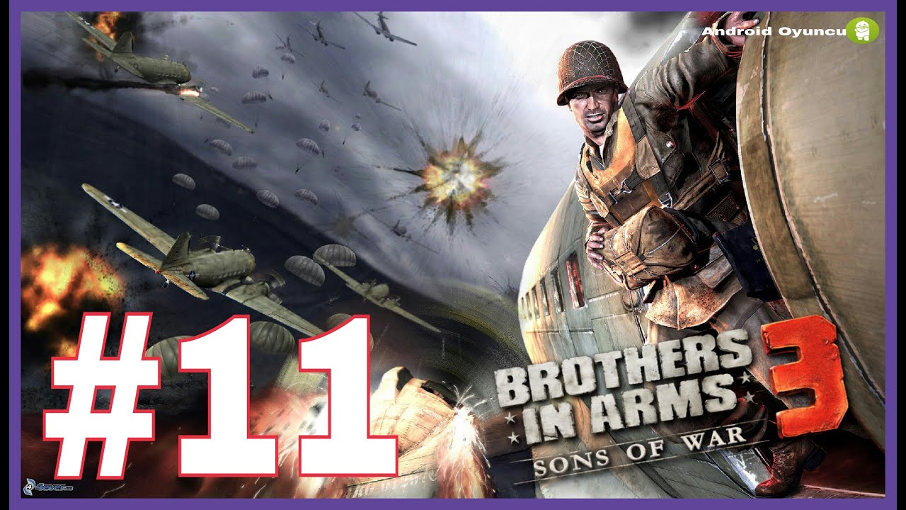 Brothers in arms 3 android YouTube
