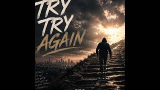 Try Try Again - Inspirational Drill Trap Beat - Free Instrumental / PyschoBeats