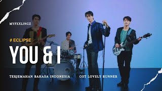 ECLIPSE - YOU & IN (Ost LOVELY RUNNER) terjemahan bahasa indonesia