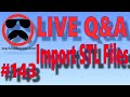 LIVE Q&A #143 – Import an STL File into VCarve and Aspire Version 11.0 and Newer