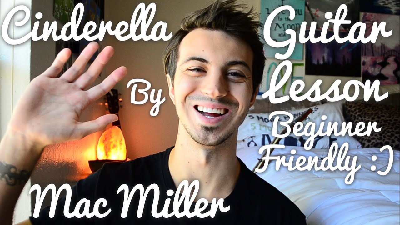 Cinderella By Mac Miller And Ty Dolla ign Guitar Lesson Beginner cinderella-by-mac-miller-and-ty-dolla-ign-guitar-lesson-beginner