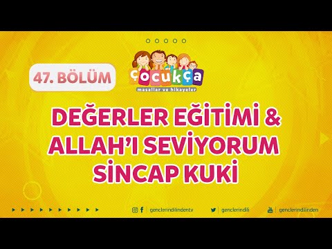 Çocukça 47.Bölüm - Değerler Eğitimi & Allah'ı (c.c.) Seviyorum - Sincap Ruki