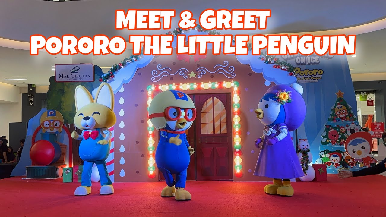 PORORO LITTLE PENGUIN MEET & GREET MAL CIPUTRA TANGERANG | FULL SHOW PORORO @뽀로로공식채널 @pororoenglish