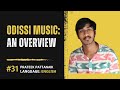 Odissi music an overview  prateek pattanaik  kalingahistory