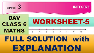 DAV CLASS 6 MATHS CHAPTER 3  | WORKSHEET 5 | FULL SOLUTION WITH EXPLANATION | MATHS  SOLUTION
