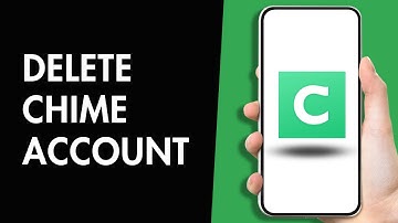 How to Permanently Delete Chime Account