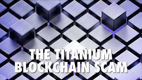 The Titanium Blockchain Scam