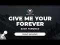 Give Me Your Forever - Zack Tabudlo (Piano Karaoke)
