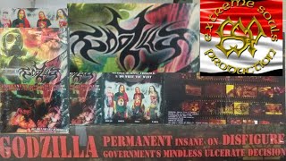 GODZILLA|PERMANENT INSANE ON DISFIGURE GOVERMENT'S MINDLESS ULCERATE DECISIO FULL ALBUM