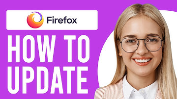 How to Update the Firefox Browser (A Step-by-Step Guide)