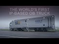 The World's First IP-Based OB Truck (Arena TV)