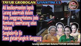 kumpulan Gending tayub Grobogan NYI giyantini cs-ati kesikso dll terbaru mp3 ||3