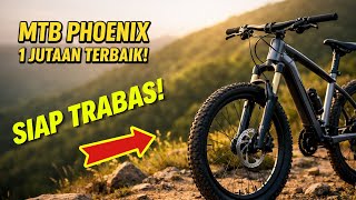 5 Sepeda Gunung Phoenix 1 Jutaan Terbaik 2026: Spek Gahar Harga Pelajar!