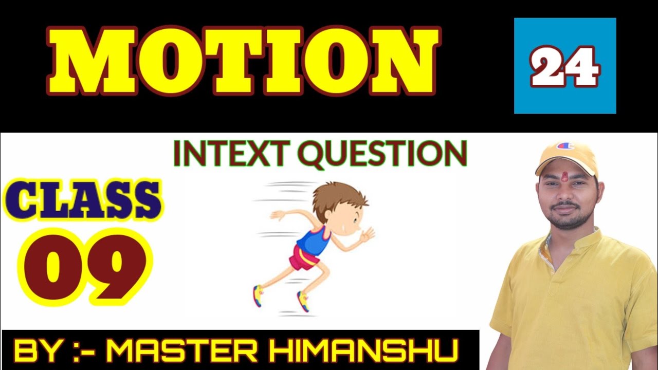 INTEXT QUESTION | NCERT | SCIENCE | MOTION | CLASS - 9 - YouTube