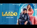 New Punjabi Song 2023 | Laado (Official Video ) Gill Armaan | Mil Gayi H Jatti Tanu Chann Vargi