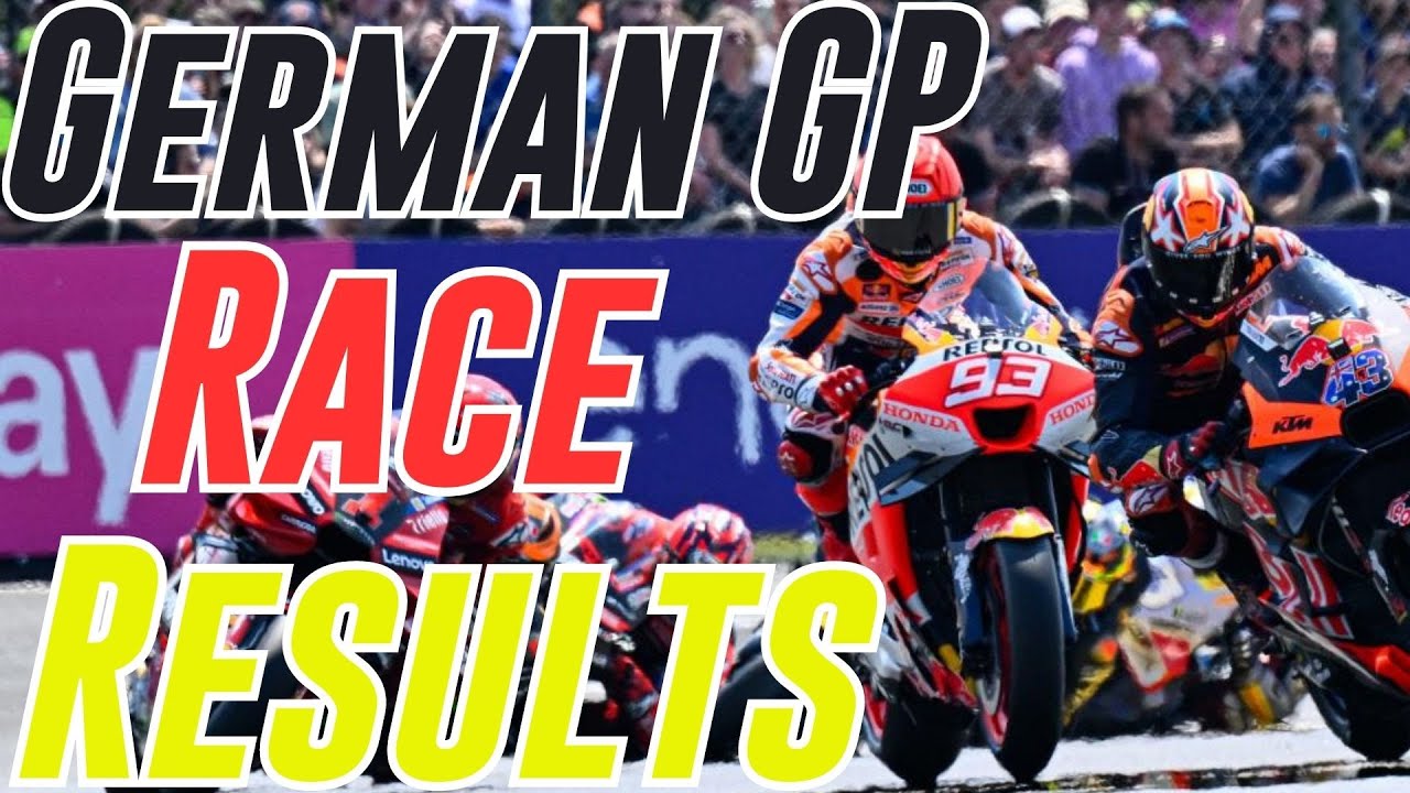 German GP Race Results Motogp News 2023