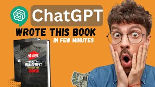 ChatGPT ; How to use chatGPT to write a book from scratch (Step-by-Step-Guide) | OpenAi chatGPT