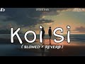 Koi Si (Slowed × Reverb) |8D Audio| Afsana Khan | Nirmaan|@LofiBeats447#trending #viral #shorts