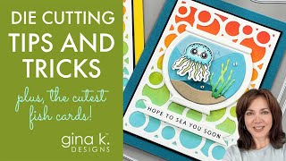 Die Cutting Tips And Tricks - Plus The Cutest Fish Cards