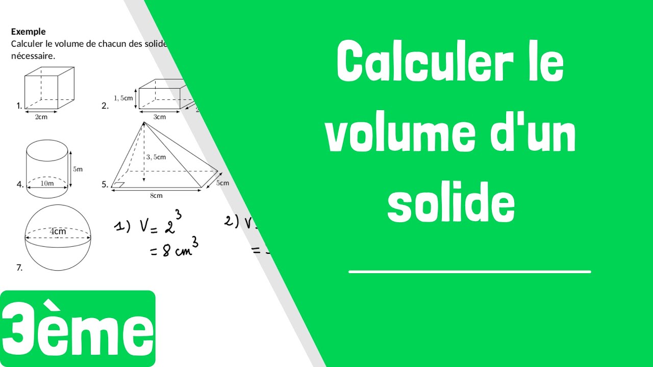 Comment calculer le volume d'un solide ? (cube, pavé droit, prisme droit, cylindre, pyramide, boule)