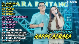 HAPPY ASMARA Feat. GILGA SAHID FULL ALBUM TERBARU 2024 | LAMUNAN | ALUM | MANOT