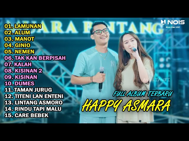 HAPPY ASMARA Feat. GILGA SAHID FULL ALBUM TERBARU 2024 | LAMUNAN | ALUM | MANOT class=