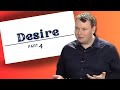 Desire Part 4 The Desires Of The Flesh And The Spirit Desire Part 4 The Desires Of The Flesh And The Spirit