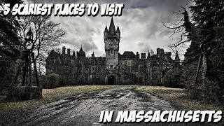 Top Five Scariest Places to Visit in Massachusetts