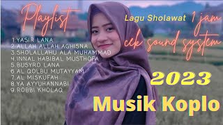 1 JAM LAGU SHOLAWAT DANGDUT KOPLO TERBARU 2023 FULL BASS SHOLAWAT