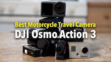 Is DJI Osmo Action 3 the Best Motorcycle Travel Camera?