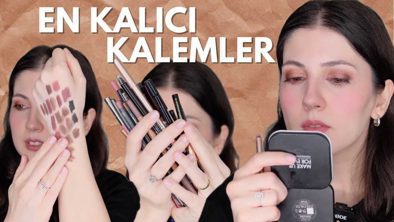 Göz & Dudak Kalemleri Dosyası: En Kalıcı Olanlar Hangileri?