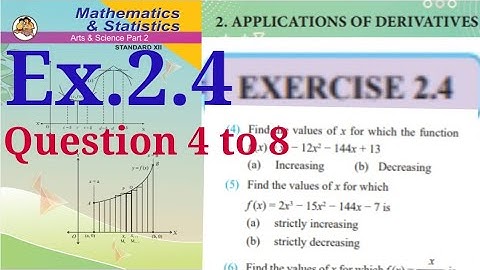 Exercise 2.4,HSC,12th ,Maths2,Que 4 to 8,Application of Derivative,state board, new syllabus 2020